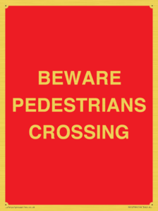 BEWARE PEDESTRIANS CROSSING